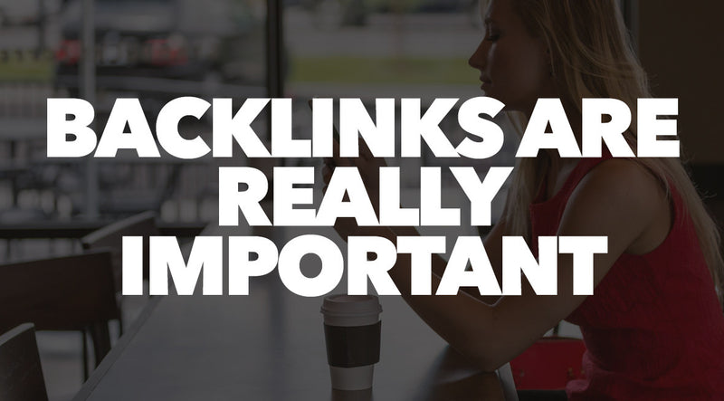 Backlinks are Really Important