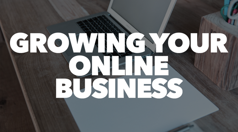 Growing your online business