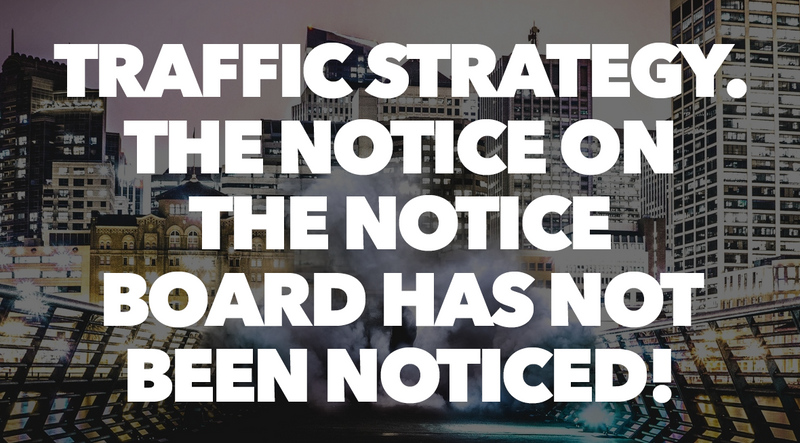 Traffic Strategy. The notice on the notice board has not been noticed!